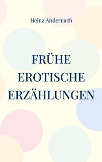 Produktbild: Fr&uuml;he erotische Erz&auml;hlungen