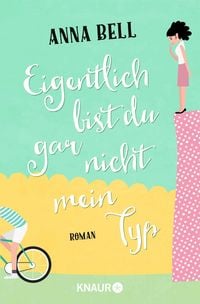 Produktbild: Eigentlich bist du gar nicht mein Typ