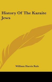 Produktbild: Rule, W: History Of The Karaite Jews