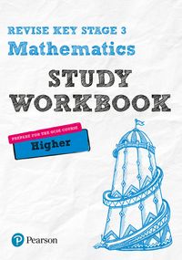 Produktbild: Pearson REVISE Key Stage 3 Maths (Higher) Study Workbook for preparing for GCSEs for 2026, 2027 exams