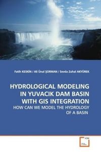 Produktbild: Keskin, F: Hydrological Modeling in Yuvacik Dam Basin with G