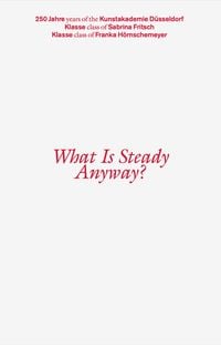 Produktbild: What Is Steady Anyway?