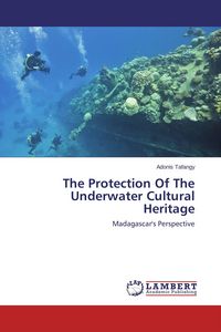 Produktbild: The Protection Of The Underwater Cultural Heritage