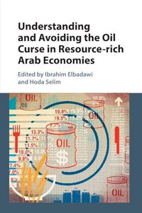 Produktbild: Understanding and Avoiding the Oil Curse in Resource-rich Arab Economies