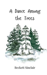 Produktbild: A Dance Among the Trees