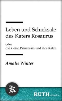Produktbild: Leben und Schicksale des Katers Rosaurus