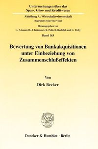 Bild vom Artikel Bewertung von Bankakquisitionen unter Einbeziehung von Zusammenschlußeffekten. vom Autor Dirk Becker