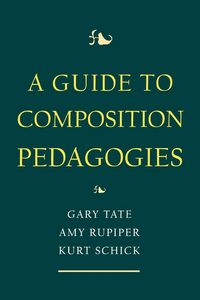 Produktbild: A Guide to Composition Pedagogies