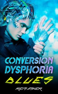Produktbild: Conversion Dysphoria Blues