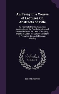 Produktbild: An Essay in a Course of Lectures On Abstracts of Title