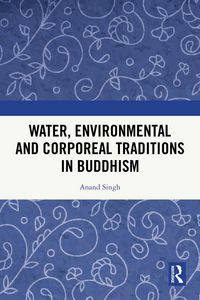Produktbild: Water, Environmental and Corporeal Traditions in Buddhism