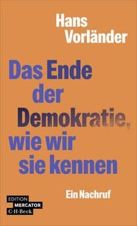 Produktbild: Das Ende der Demokratie, wie wir sie kennen