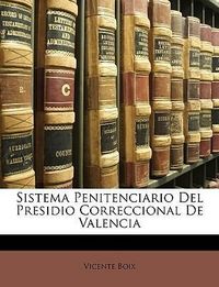 Produktbild: Boix, V: Sistema Penitenciario Del Presidio Correccional De