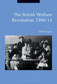 Produktbild: The British Welfare Revolution, 1906-14