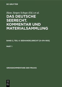 Produktbild: Georg Abraham: Das deutsche Seerecht. Kommentar und Materialsammlung / Seehandelsrecht [&sect; 474&ndash;905]