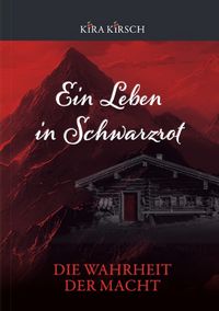 Produktbild: Ein Leben in Schwarzrot / Ein Leben in Schwarzrot - Die Wahrheit der Macht