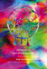 Produktbild: Chapman, R: Psychedelia and Other Colours
