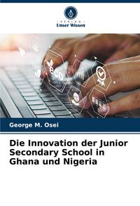 Produktbild: Die Innovation der Junior Secondary School in Ghana und Nigeria