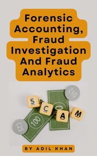 Produktbild: Forensic Accounting, Fraud Investigation And Fraud Analytics