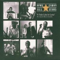 Bild vom Artikel A Toda Cuba Le Gusta vom Autor Afro Cuban All Stars