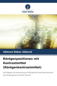 Produktbild: R&ouml;ntgenpositionen mit Kontrastmittel (R&ouml;ntgenkontrastmittel)