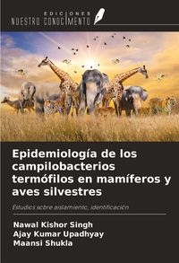 Produktbild: Epidemiolog&iacute;a de los campilobacterios term&oacute;filos en mam&iacute;feros y aves silvestres