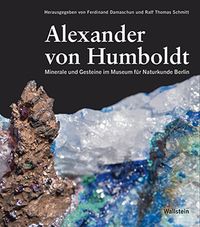 Bild vom Artikel Minerale und Gesteine im Museum für Naturkunde Berlin vom Autor Alexander Humboldt