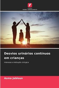 Produktbild: Desvios urin&aacute;rios cont&iacute;nuos em crian&ccedil;as