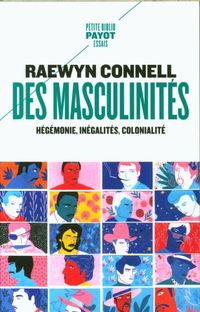 Produktbild: Des masculinit&eacute;s : h&eacute;g&eacute;monie, in&eacute;galit&eacute;s, colonialit&eacute;