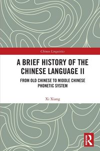 Produktbild: A Brief History of the Chinese Language II
