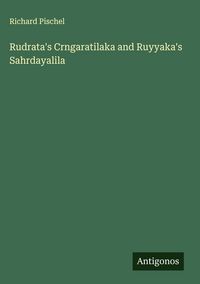Produktbild: Rudrata's Crngaratilaka and Ruyyaka's Sahrdayalila