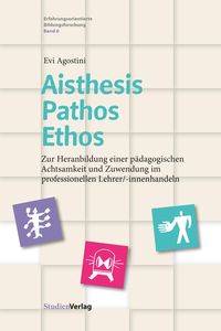 Bild vom Artikel Aisthesis – Pathos – Ethos vom Autor Evi Agostini