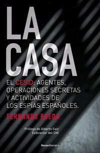 Produktbild: La casa : el CESID, agentes, operaciones secretas y actividades de los esp&iacute;as espa&ntilde;oles.