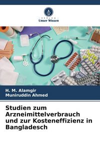 Produktbild: Studien zum Arzneimittelverbrauch und zur Kosteneffizienz in Bangladesch