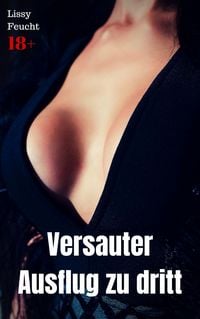 Produktbild: Versauter Ausflug zu dritt