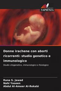 Produktbild: Donne irachene con aborti ricorrenti: studio genetico e immunologico