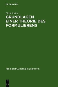 Produktbild: Grundlagen einer Theorie des Formulierens