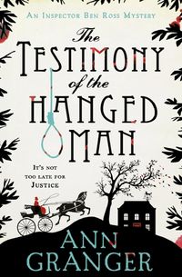Bild vom Artikel The Testimony of the Hanged Man (Inspector Ben Ross Mystery 5) vom Autor Ann Granger
