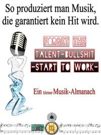 Produktbild: So produziert man Musik, die garantiert kein Hit wird