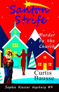 Produktbild: Santon Strife (Sophie Kiesser Mystery Series, #4)