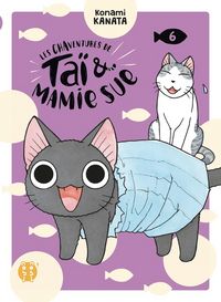 Produktbild: Les chaventures de Ta&iuml; & Mamie Sue. Tome 6