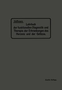 Produktbild: Lehrbuch der funktionellen Diagnostik und Therapie der Erkrankungen des Herzens und der Gef&auml;sse