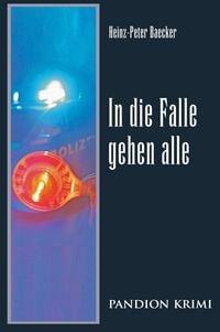 Produktbild: In die Falle gehen alle: Hunsr&uuml;ck-Krimi-Reihe Band V