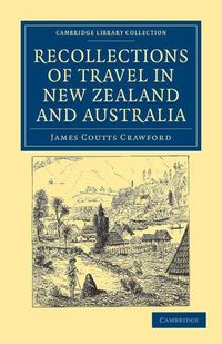 Produktbild: Recollections of Travel in New Zealand and Australia