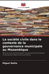 Produktbild: La soci&eacute;t&eacute; civile dans le contexte de la gouvernance municipale au Mozambique