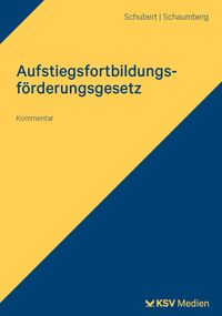 Produktbild: Aufstiegsfortbildungsf&ouml;rderungsgesetz (AFBG)