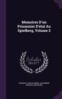 Produktbild: Memoires D'un Prisonnier D'&eacute;tat Au Spielberg, Volume 2