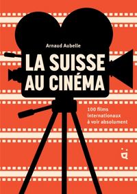 Produktbild: La Suisse au cin&eacute;ma