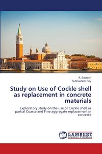 Produktbild: Study on Use of Cockle shell as replacement in concrete materials