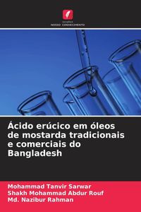 Produktbild: &Aacute;cido er&uacute;cico em &oacute;leos de mostarda tradicionais e comerciais do Bangladesh